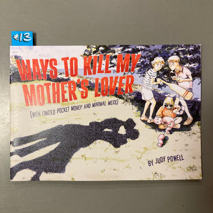 Ways to Kill My Mother's Lover