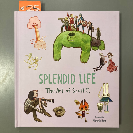 Splendid Life, The Art of Scott C.