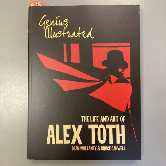 Genius Illustrated: The Life and Art of Alex Toth