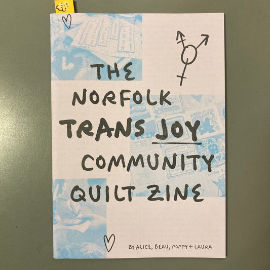 The Norfolk Trans Joy Community Quilt Zine