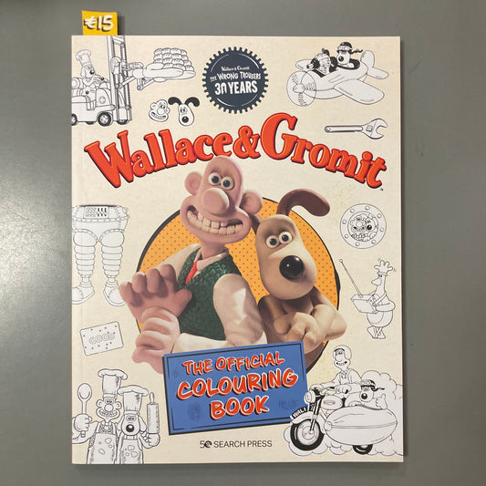 Wallace & Gromit: The Official Colouring Book