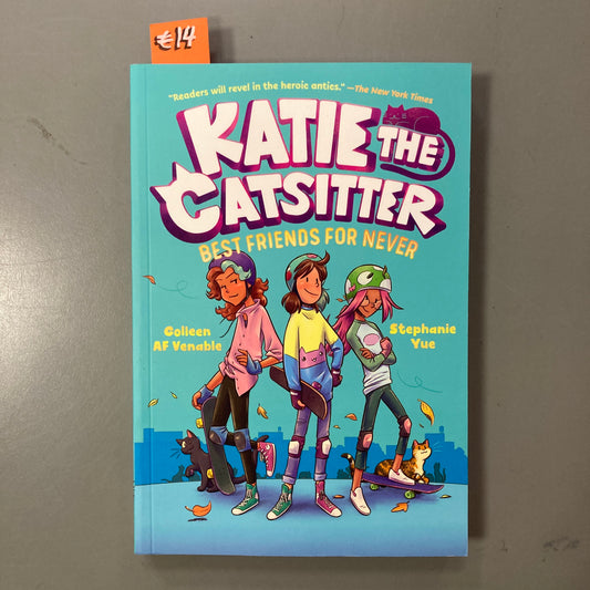 Katie the Catsitter 2: Best Friends for Never