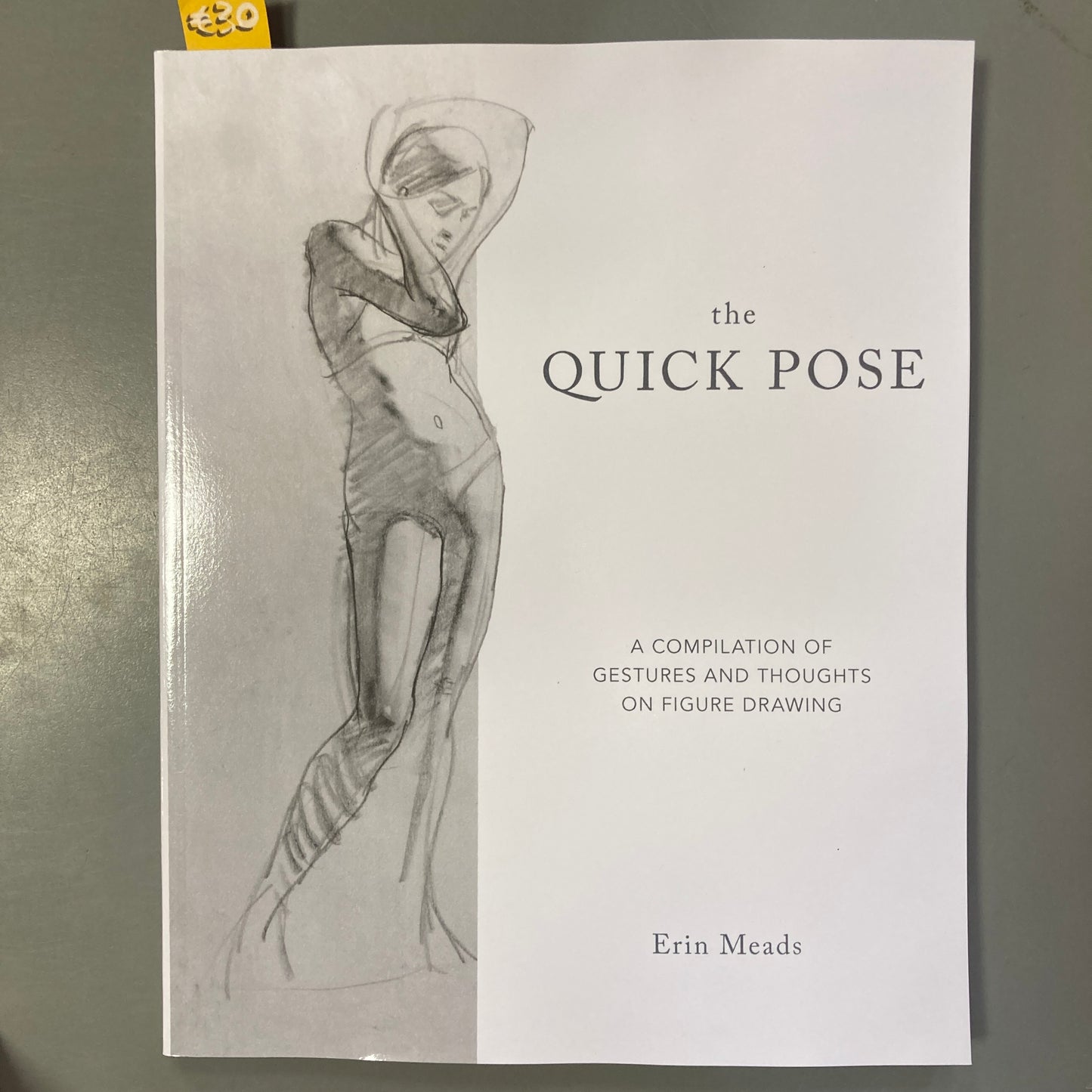 The Quick Pose: A Compilation of Gestures and Thoughts on Figure Drawing