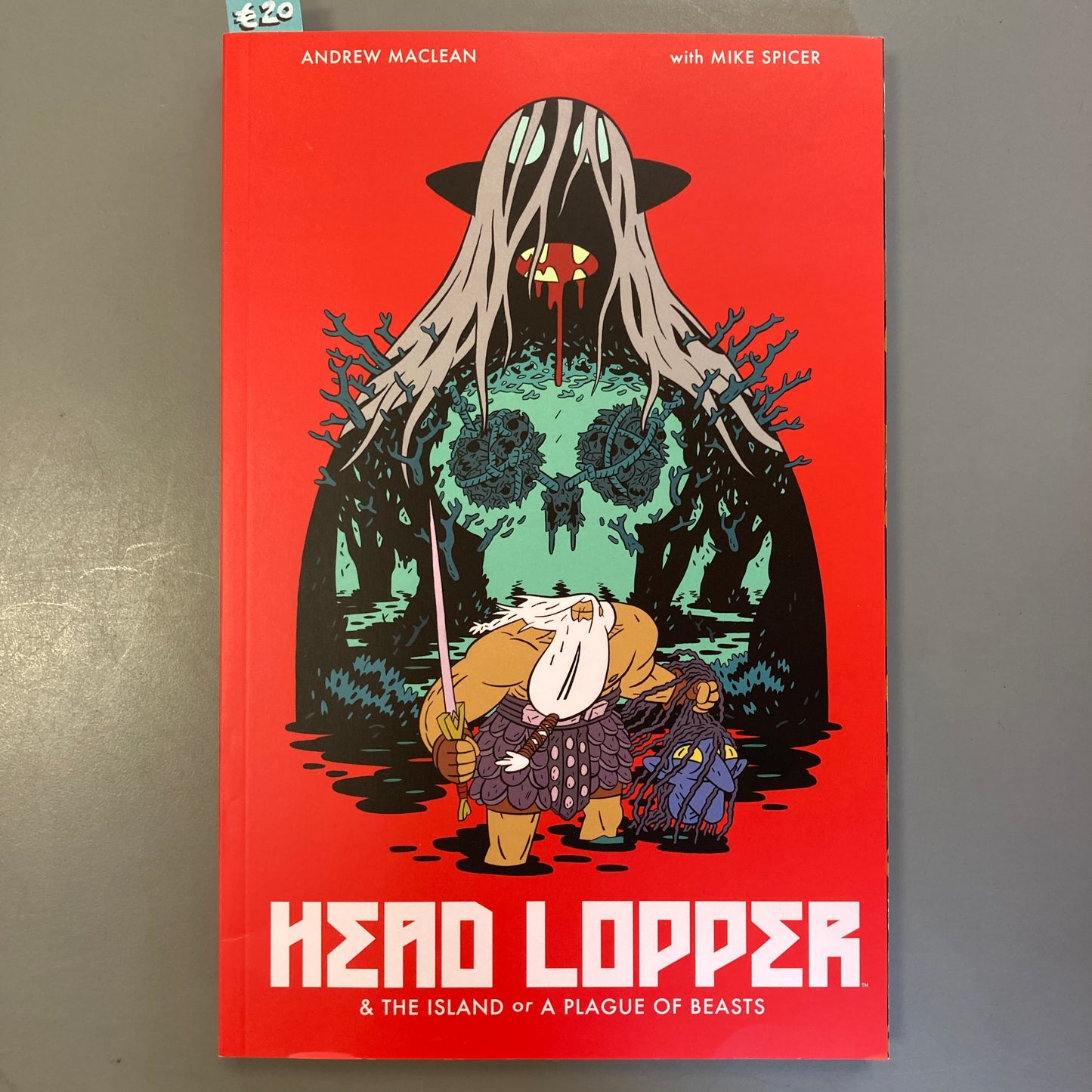 Head Lopper & The Island or A Plague of Beasts