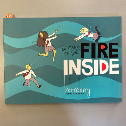 Bad Machinery: The Case of the Fire Inside