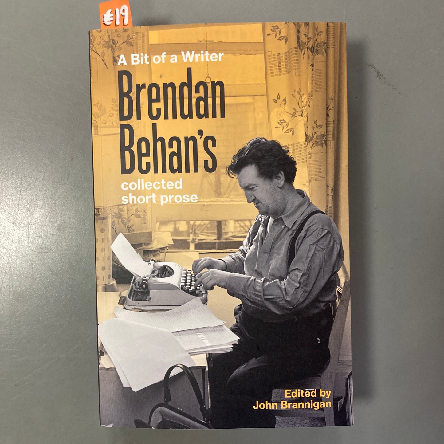 A Bit of a Writer: Brendan Behan's Collected Short Prose