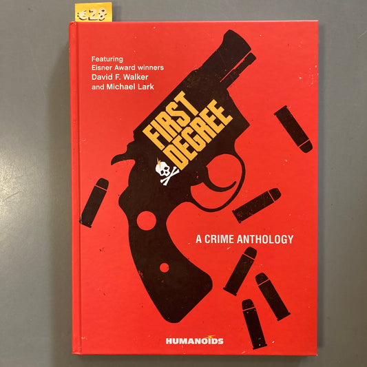 First Degree: A Crime Anthology