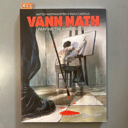 Vann Nath: Painting the Khmer Rouge