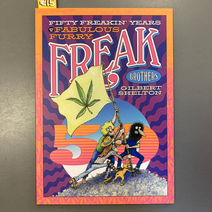 Fifty Freakin' Years Of The Fabulous Furry Freak Brothers