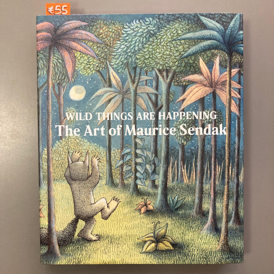 Wild Things are Happening, The Art of Maurice Sendak