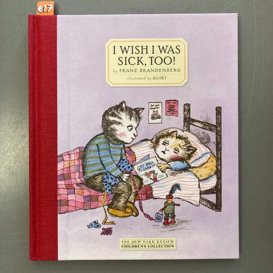 I Wish I Was Sick, Too!