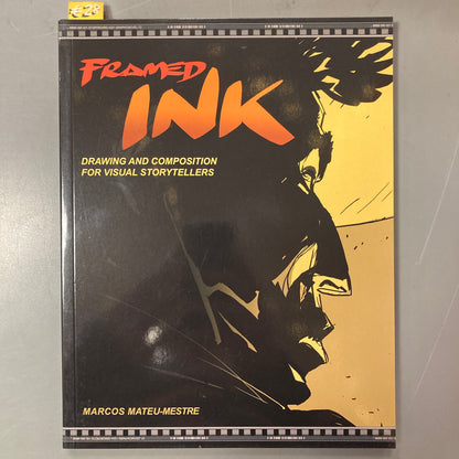 Framed Ink: Drawing and Composition for Visual Storytellers