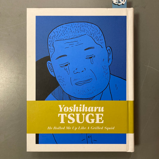 He Rolled Me Up Like a Grilled Shrimp