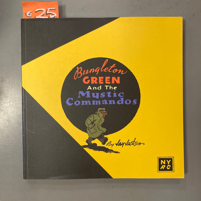 Bungleton Green and the Mystic Commandos