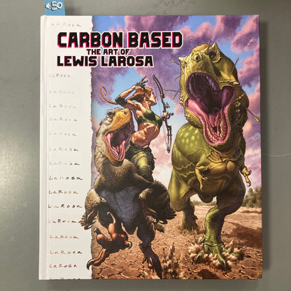 Carbon Based: The Art of Lewis LaRosa