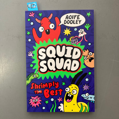 Squid Squad: Shrimply the Best