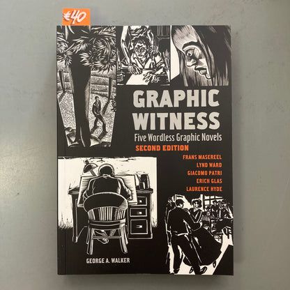 Graphic Witness: Five Wordless Graphic Novels