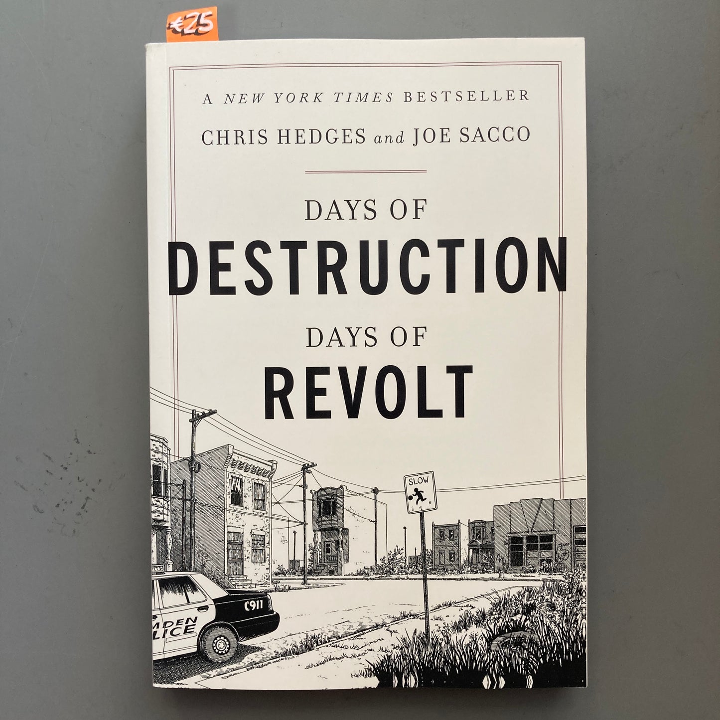 Days of Destruction, Days of Revolt