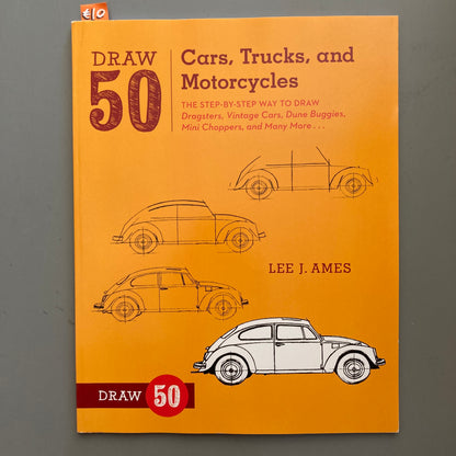 Draw 50 Cars, Trucks, and Motorcycles