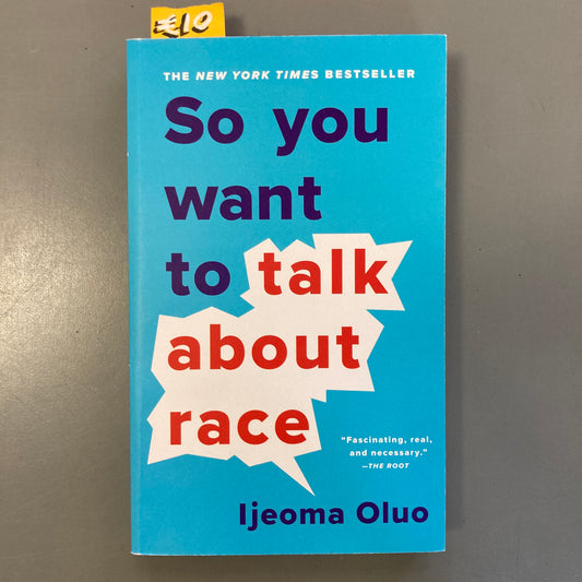 So You Want to Talk About Race