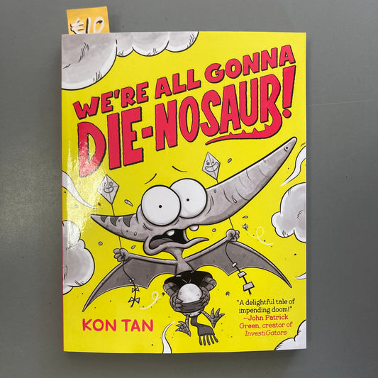 We're All Gonna Die-nosaur!