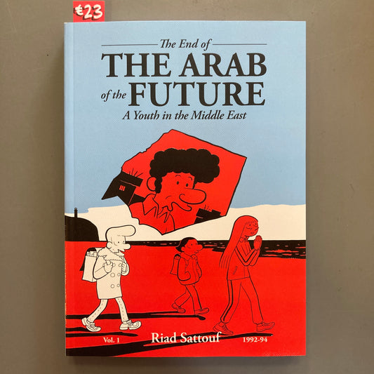 The End of The Arab of the Future: A Youth in the Middle East Vol. 1 1992-94