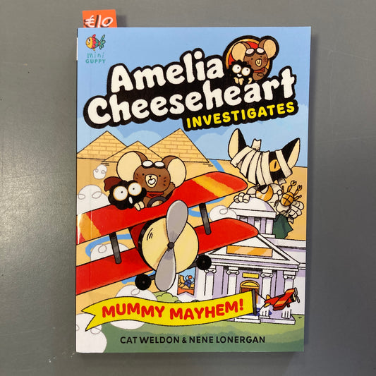 Amelie Cheeseheart Investigates: Mummy Mayhem!