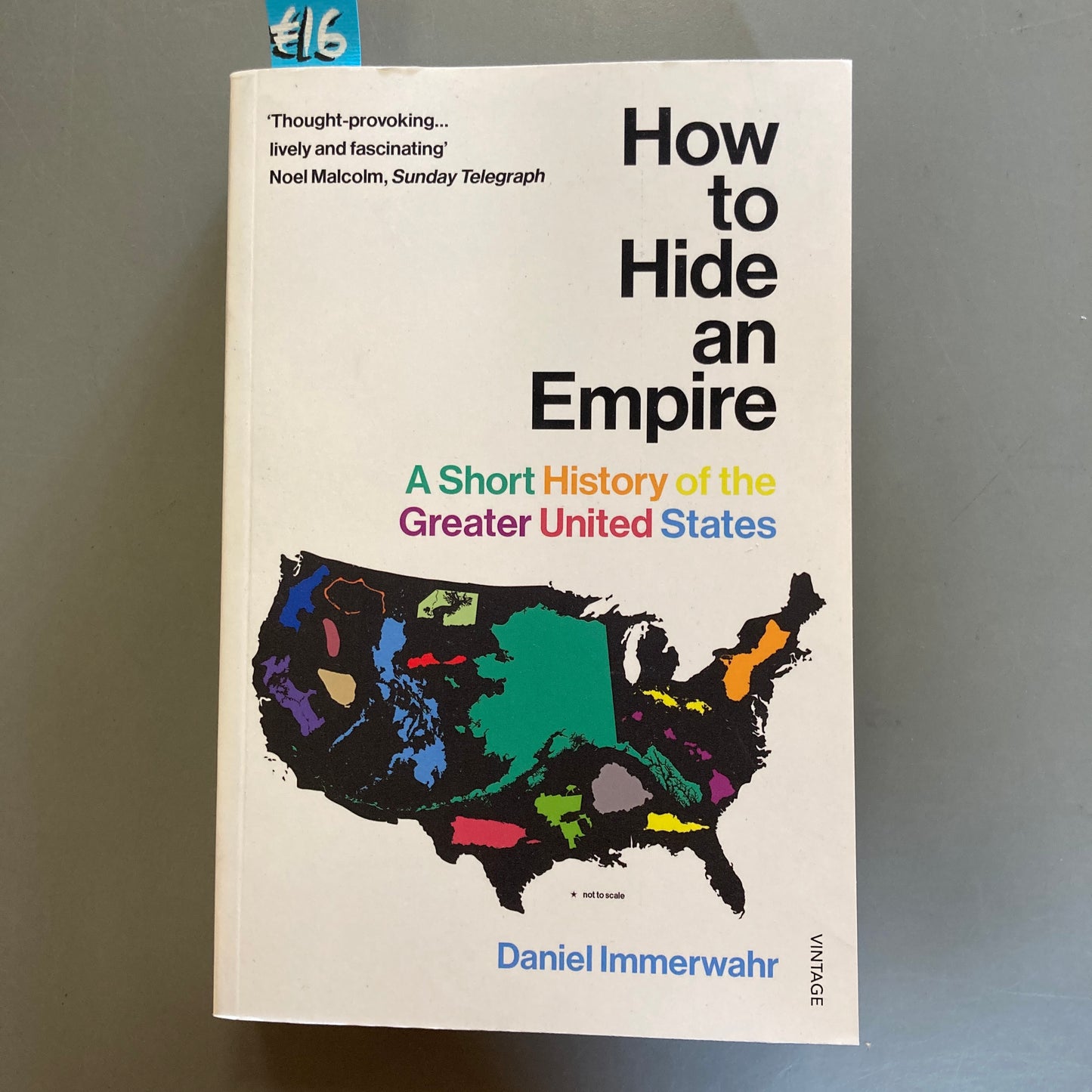 How to Hide an Empire: A Short History of the Greater United States