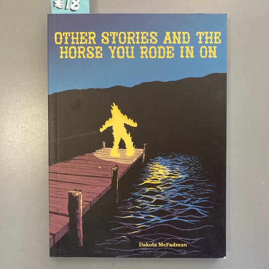 Other Stories and the Horse You Rode In On