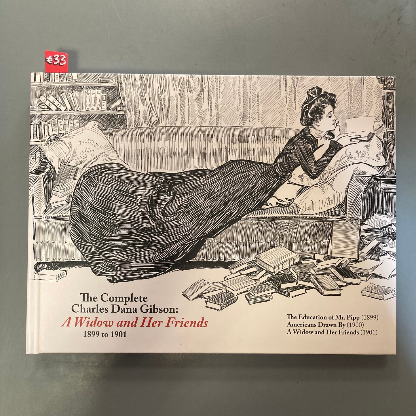 The Complete Charles Dana Gibson: A Widow and Her Friends, 1899-1901