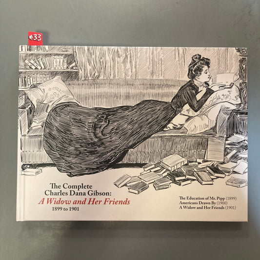 The Complete Charles Dana Gibson: A Widow and Her Friends, 1899-1901