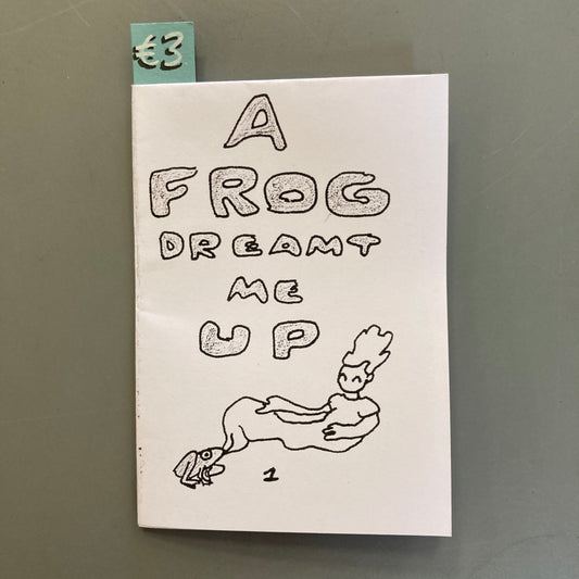 A Frog Dreamt Me Up