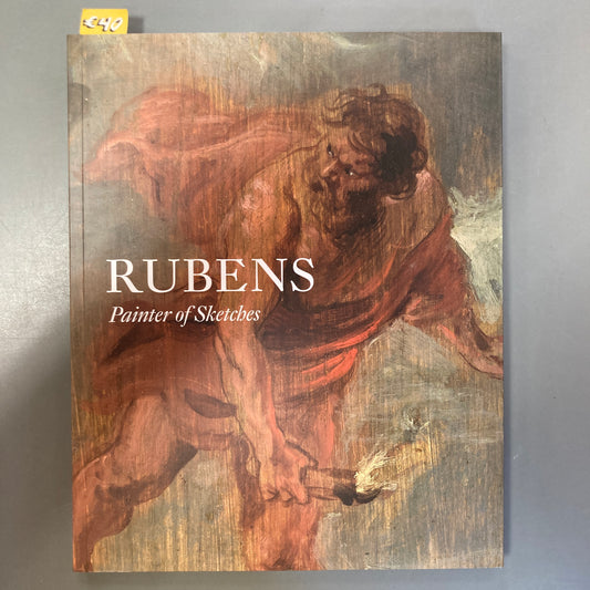 Rubens, Painter of Sketches