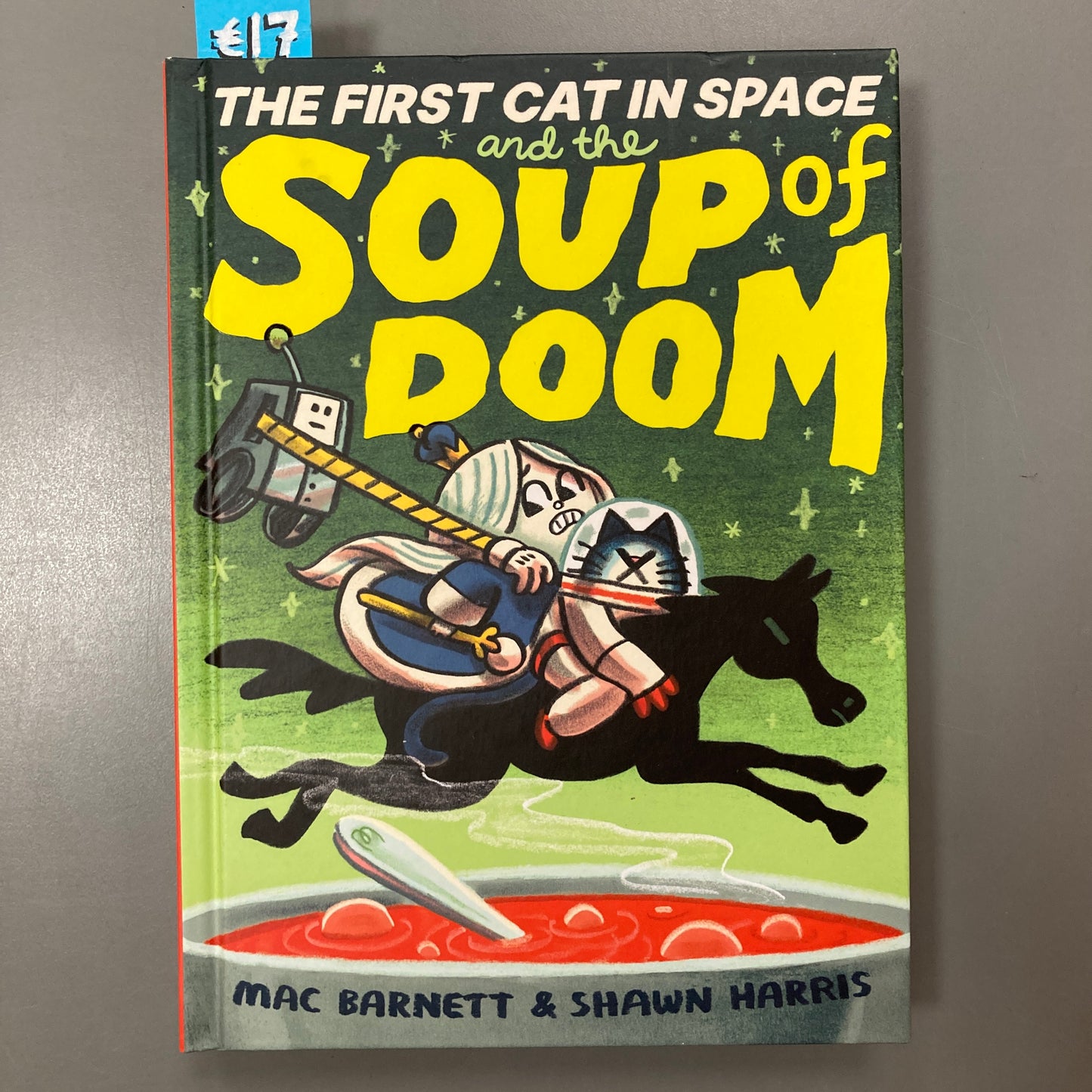 The First Cat in Space and the Soup of Doom (Hardcover)