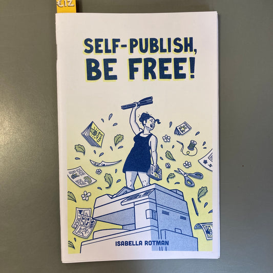 Self-Published, Be Free!
