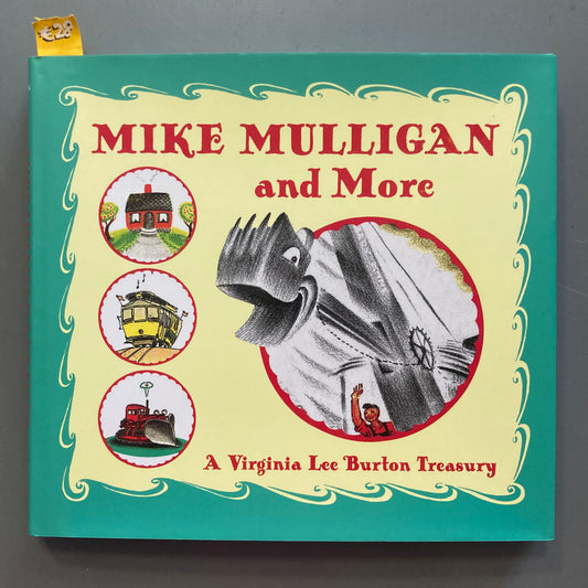 Mike Mulligan and More: A Virginia Lee Burton Treasury