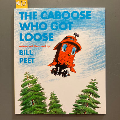 The Caboose Who Got Loose