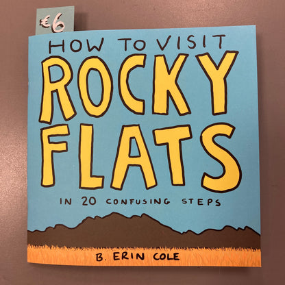 How to Visit Rocky Flats in 20 Confusing Steps