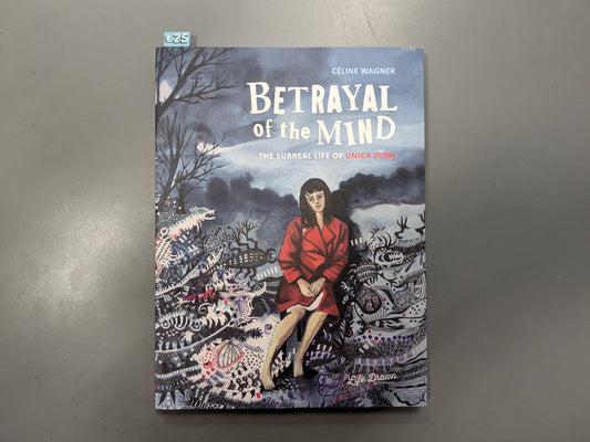 Betrayal of the Mind: The Surreal Life of Unica Zürn