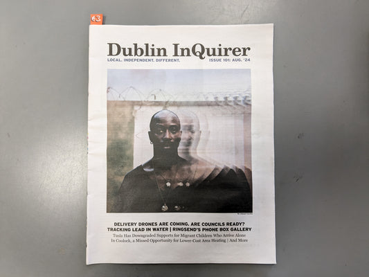 Dublin Inquirer: Issue 101