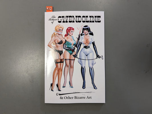 The Return of Gwendoline & Other Bizarre Art