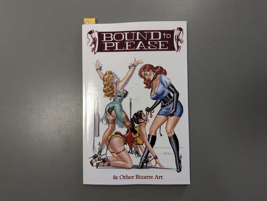 Bound to Please & Other Bizarre Art