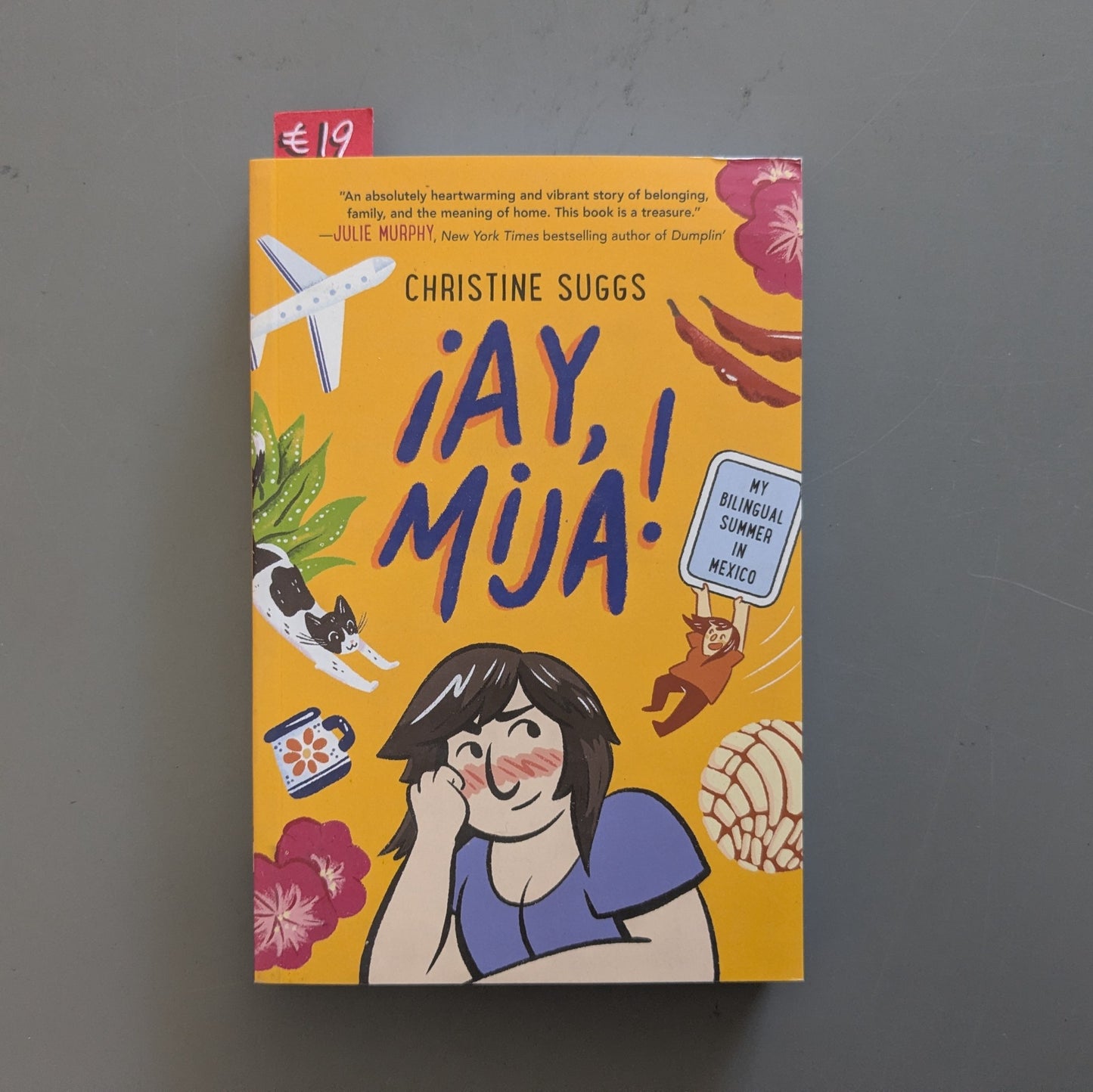 Ay, Mija!: My Bilingual Summer in Mexico