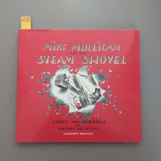 Mike Mulligan and His Steam Shovel