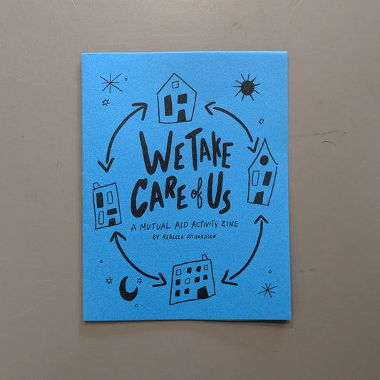 We Take Care of Us