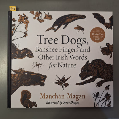 Tree Dogs, Banshee Fingers and Other Irish Words for Nature