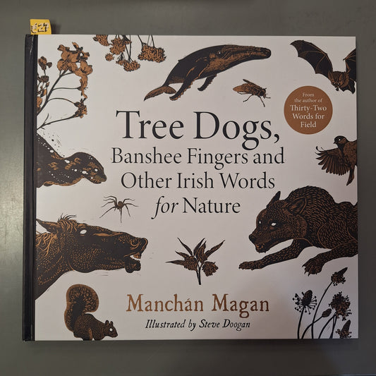 Tree Dogs, Banshee Fingers and Other Irish Words for Nature