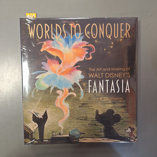 Worlds to Conquer: The Art & Making of Walt Disney's Fantasia