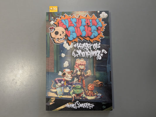 Everything Sucks: Kings Of Nothing