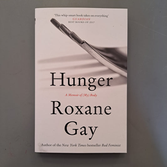 Hunger: A Memoir of (My) Body